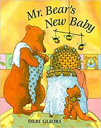 Mr. Bear's New Baby by Debi Gliori