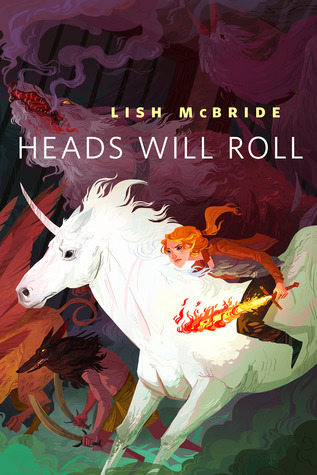 Heads Will Roll by Lish McBride