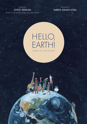 Hello, Earth!: Poems to Our Planet by Joyce Sidman